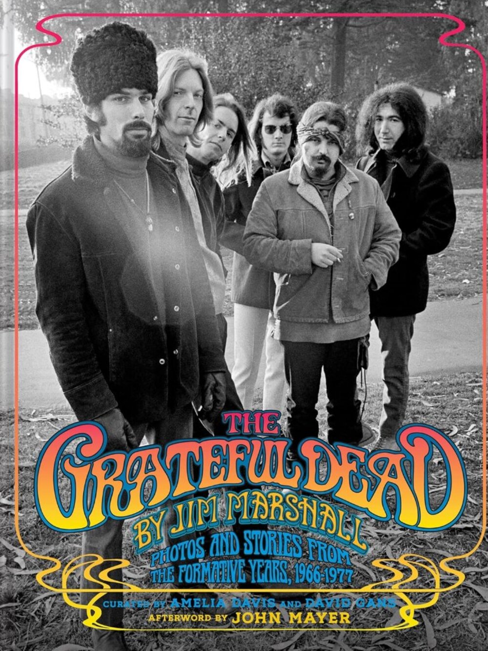 The Grateful Dead by Jim Marshall ~ Hardcover ~ 288 Pages ~ New/Sealed!